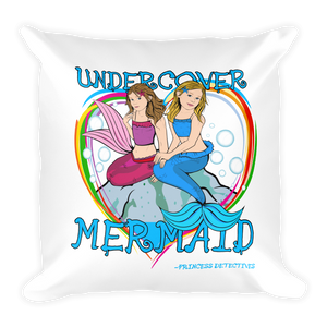 Square Pillow- Undercover Mermaid